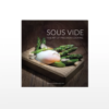 SousVide - The Art Of Precision Cooking - Image 2