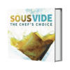 SousVide - The Chef’s Choice Recipe Book